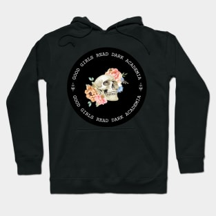 Good girls read dark academia Hoodie